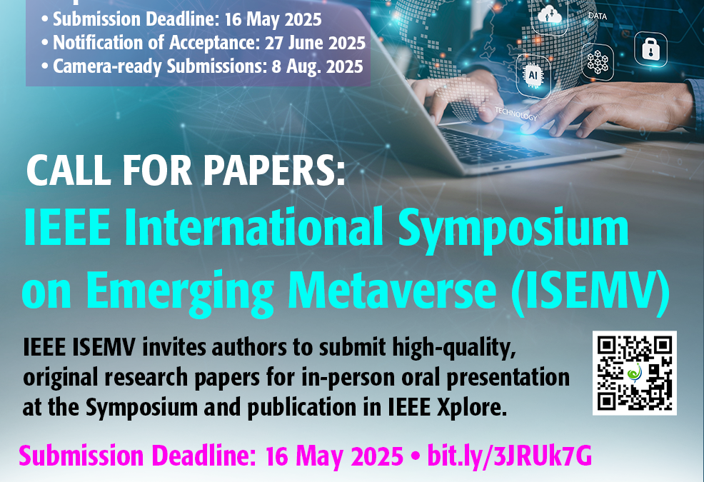 IEEE International Symposium on Emerging Metaverse (ISEMV 2025)